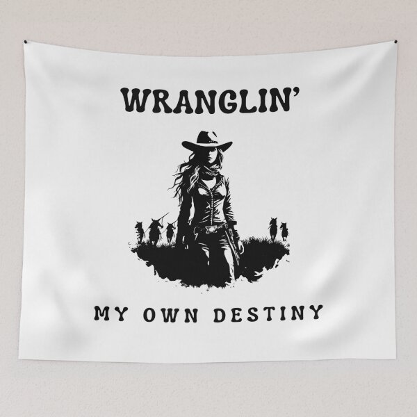 Item preview, Wranglin' My Own Destiny designed and sold by FitEnvy.