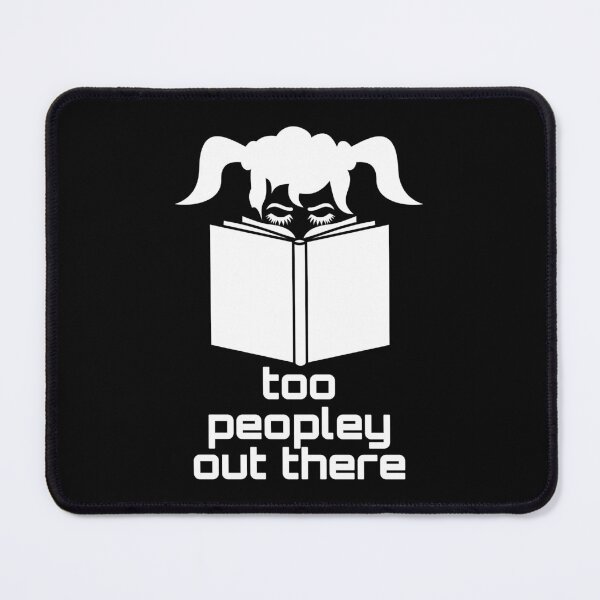 Item preview, funny bookish: its too peopley out there with a two ponytail girl art designed and sold by EmeraldeaArt.