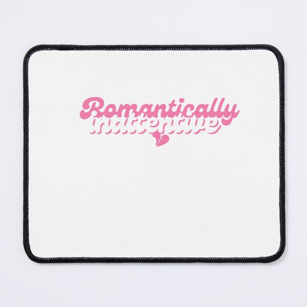 Item preview, romantically inattentive designed and sold by Gerardo Segismundo.