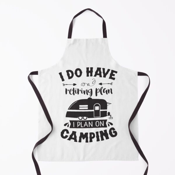 Item preview, I Do Have a Retiring Plan - Camping Adventures Await designed and sold by Mundo Tees.