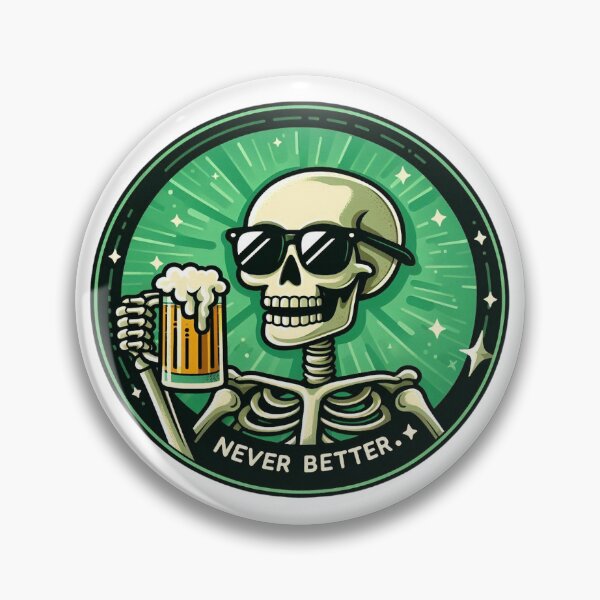 Item preview, Never Better Green Skeleton Drinking Beer designed and sold by LethallyBlonde.