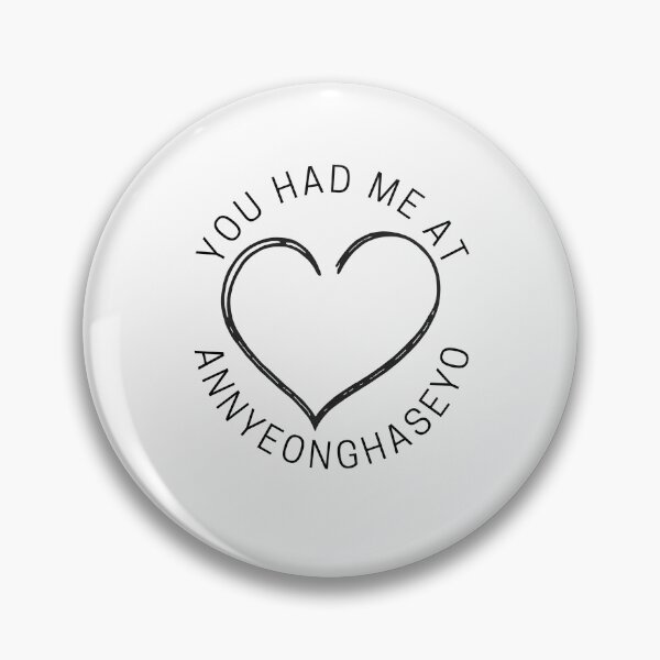 Item preview, You had me at Annyeonghaseyo designed and sold by Labelzz.