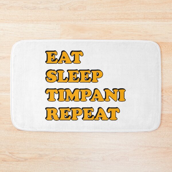 Item preview, Eat Sleep Timpani Repeat  Timpani  Player designed and sold by Inspirationmotivation.