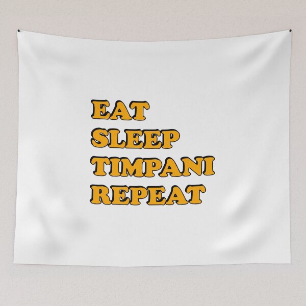 Item preview, Eat Sleep Timpani Repeat  Timpani  Player designed and sold by Inspirationmotivation.