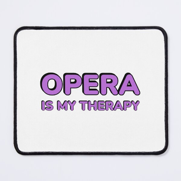 Item preview, Opera Is My Therapy designed and sold by Inspirationmotivation.