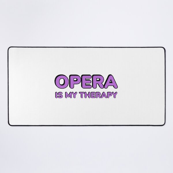 Item preview, Opera Is My Therapy designed and sold by Inspirationmotivation.