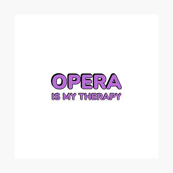 Artikelvorschau, Oper ist meine Therapie entworfen und verkauft von Inspirationmotivation.
