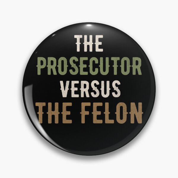 Item preview, The Prosecutor Versus The Felon Ironic Design designed and sold by Robert Diebold.