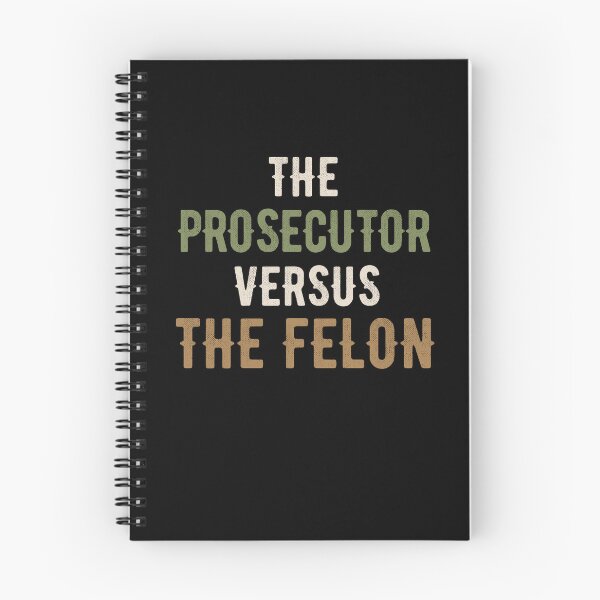 Item preview, The Prosecutor Versus The Felon Ironic Design designed and sold by Robert Diebold.