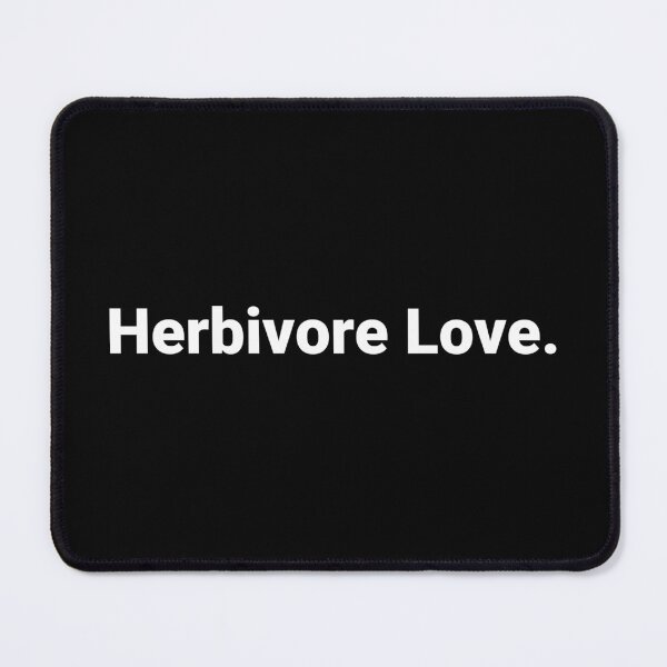 Item preview, Herbivore Love. designed and sold by Text-based T-Shirts and Gifts.
