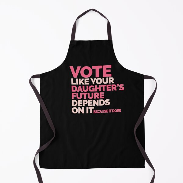 Item preview, Vote Like Your Daughter's Future Depends on it designed and sold by jitterfly.