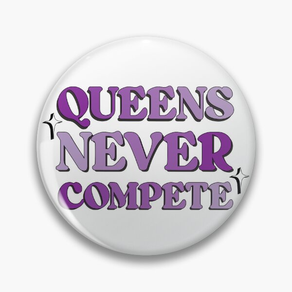 Item preview, Queens Never Compete designed and sold by TurnEffect.