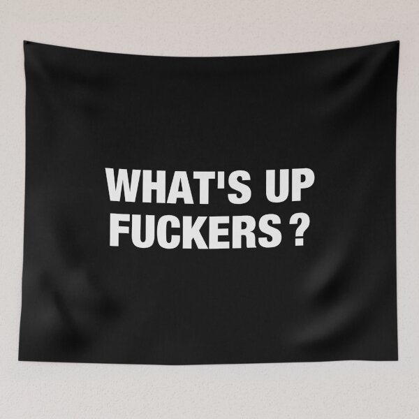 Item preview, What's Up Fuckers designed and sold by viunziameriza.