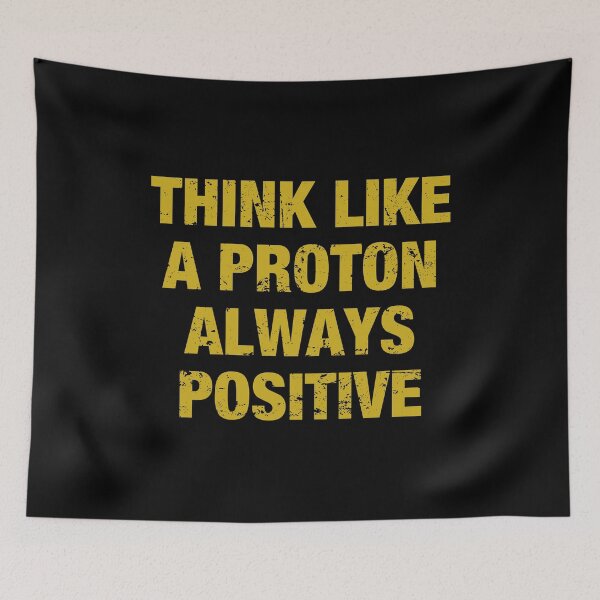 Item preview, Think Like A Proton Always Positive - Funny Atom Science Teacher Tee designed and sold by viunziameriza.