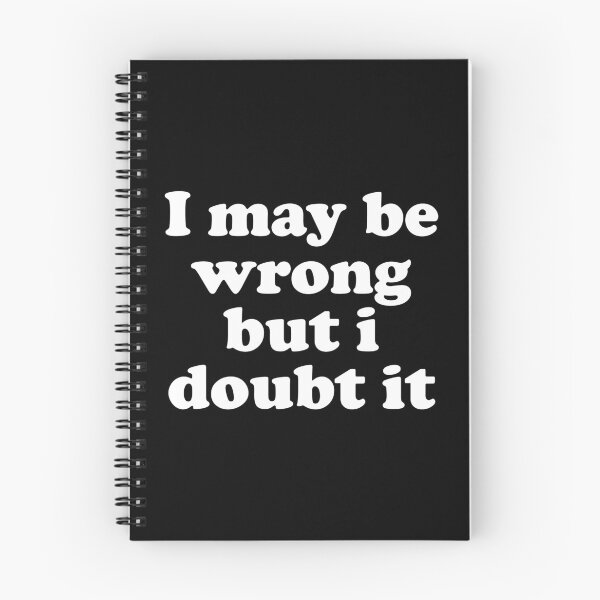 Item preview, I May Be Wrong But I Doubt It designed and sold by crenaviolena.