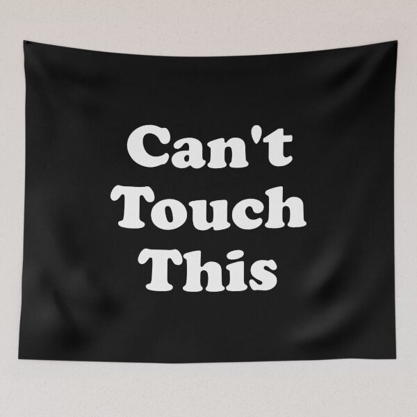Item preview, Can't Touch This designed and sold by crenaviolena.