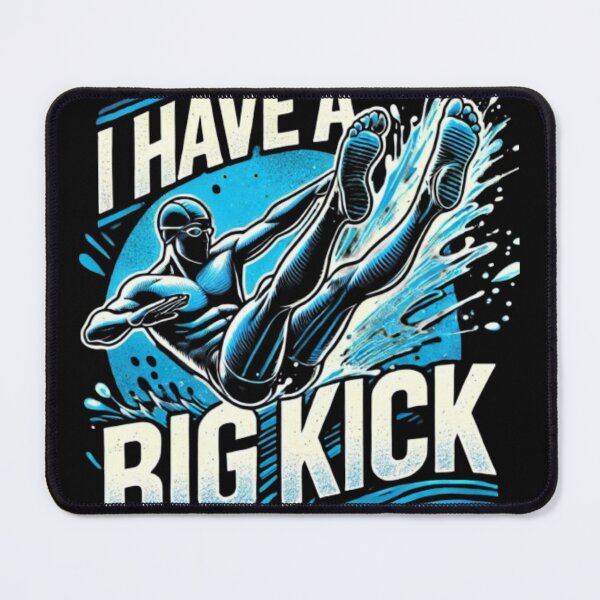 Item preview, I HAVE A BIG KICK - Swimmer's Powerful Kick Design designed and sold by Triathlongram.
