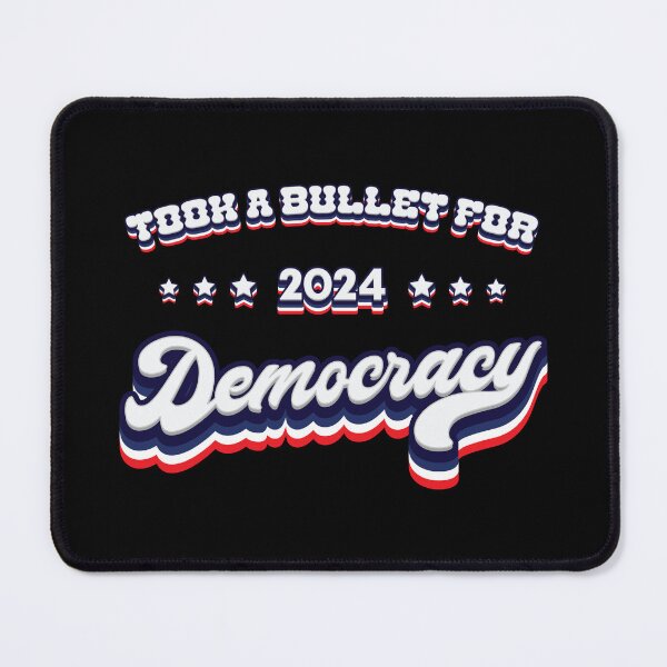 Item preview, Took A Bullet For Democracy - 2024 Election designed and sold by Whimsical Thinker.