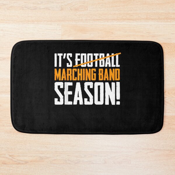 Item preview, It's Marching Band Season Not Football Funny Quote designed and sold by AmiGraph.