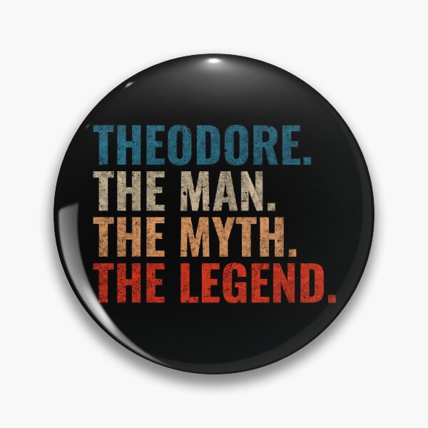 Item preview, Theodore The Man The Myth The legend Theodore Name Retro 70s distress designed and sold by Teelogic.