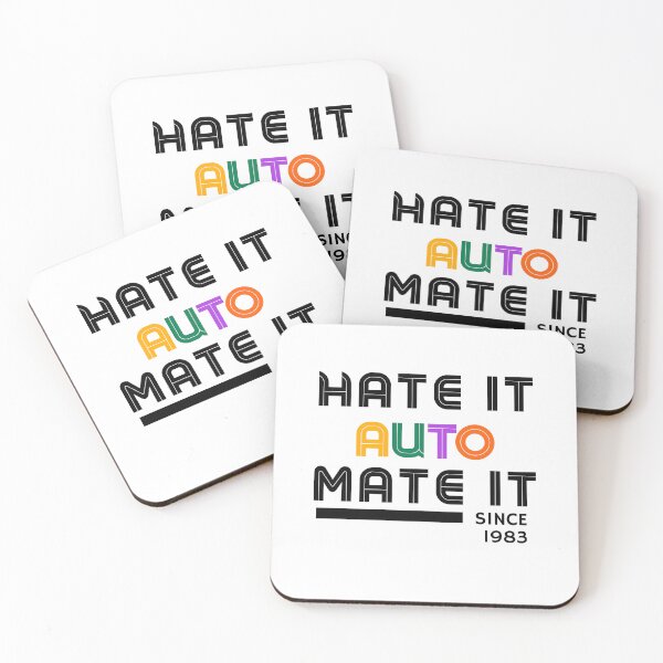 Item preview, HATE IT. AUTOMATE IT.  designed and sold by IThinkNow.