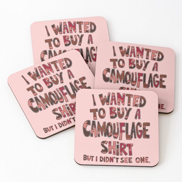 Item preview, Funny Quote I Wanted To Buy A Camouflage Shirt But I Didn't See One designed and sold by TheArtOfPat.
