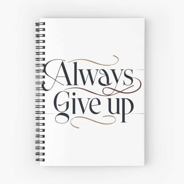 Item preview, Always Give up designed and sold by PashUrbanWear.
