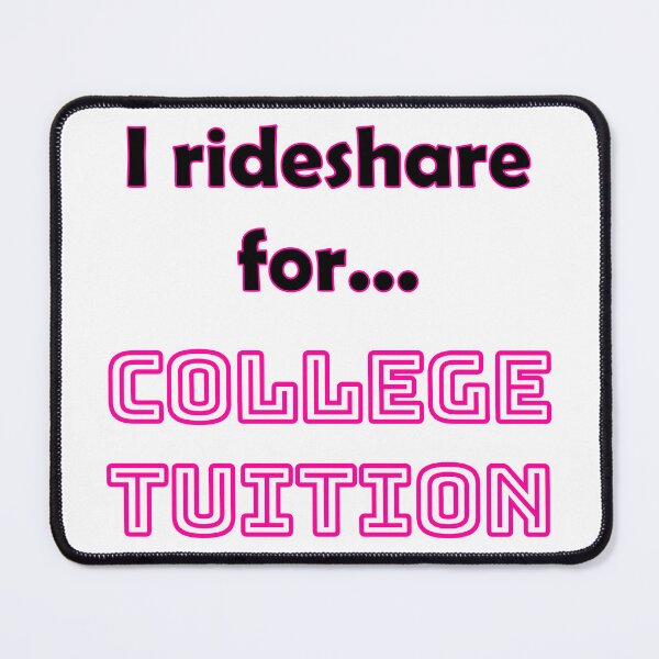 Item preview, Funny Rideshare Driver T-Shirt | College Tuition designed and sold by RIDESHAREReady.