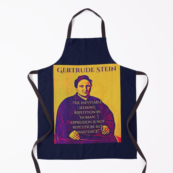 Item preview, Gertrude Stein quote: The inevitable seeming repetition in human expression is not repetition, but insistence. designed and sold by artbleed.