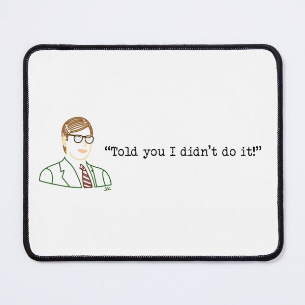 Item preview, Clue Didn't Do It Quote designed and sold by SpectreSparkC.