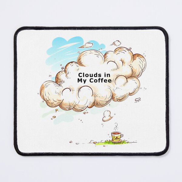 Item preview, Clouds in My Coffee: Dreamy Morning Brew designed and sold by kjon88.