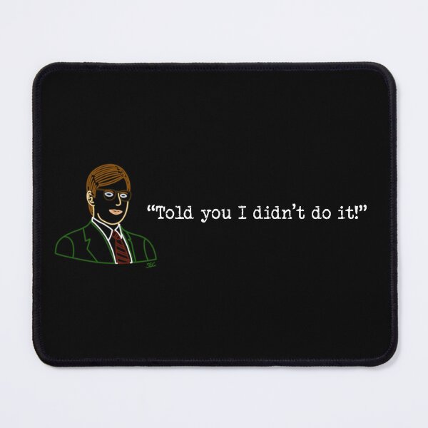 Item preview, Copy of Clue Didn't Do It Quote designed and sold by SpectreSparkC.