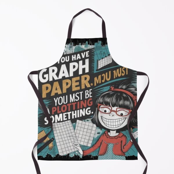 Item preview, I See You Have Graph Paper You Must Be Plotting Something Funny Math Pun designed and sold by Obinne.