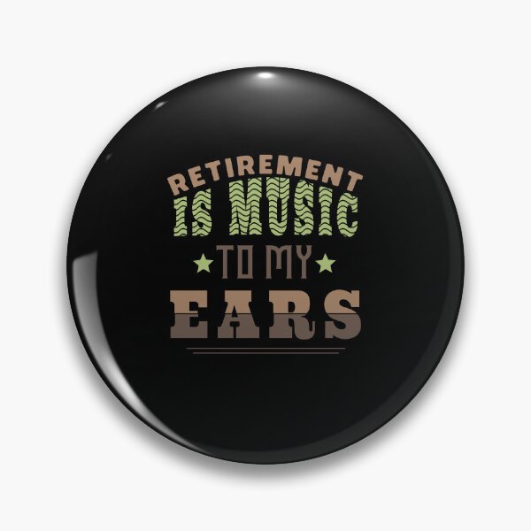 Item preview, Copy of retirement is music to my ears designed and sold by KaiLabsArt.