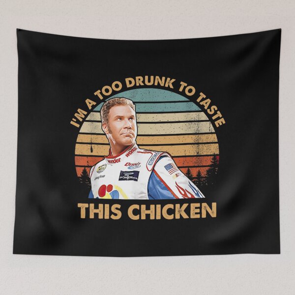 Item preview, Im Too Drunk To Taste This Chicken designed and sold by marnisa.
