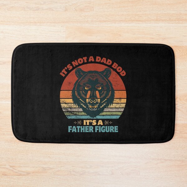 Item preview, It's Not a Dad Bod, It's a Father Figure Retro Bear Dad Design designed and sold by PantatKiller.