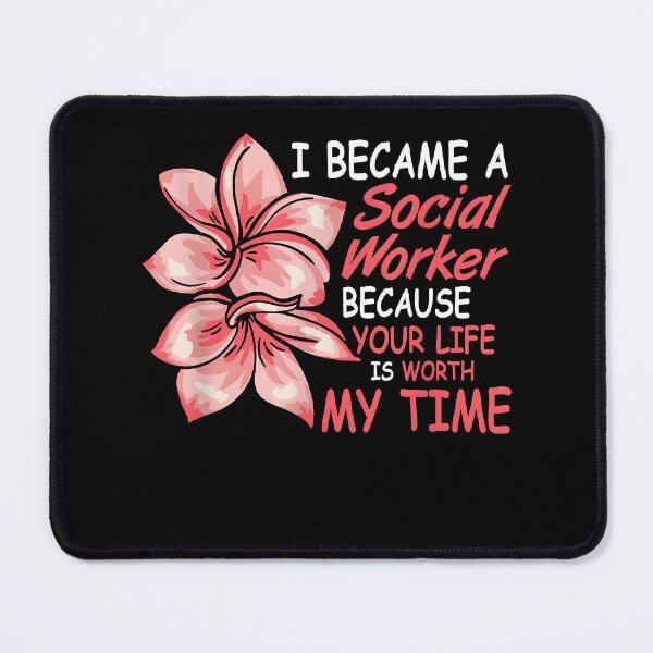 Item preview, I Became a Social Worker Because Your Life is Worth My Time designed and sold by Creatiforge.