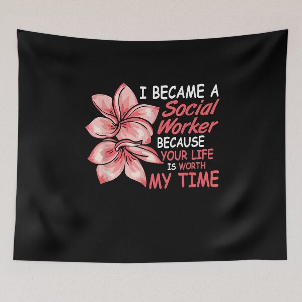 Item preview, I Became a Social Worker Because Your Life is Worth My Time designed and sold by Creatiforge.
