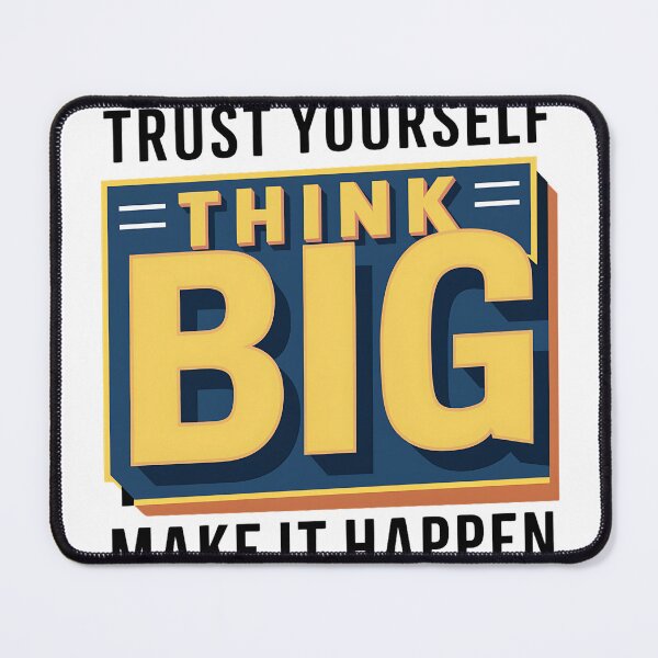Item preview, Think Big, Trust Yourself, Make It Happen Motivational designed and sold by Noertz.