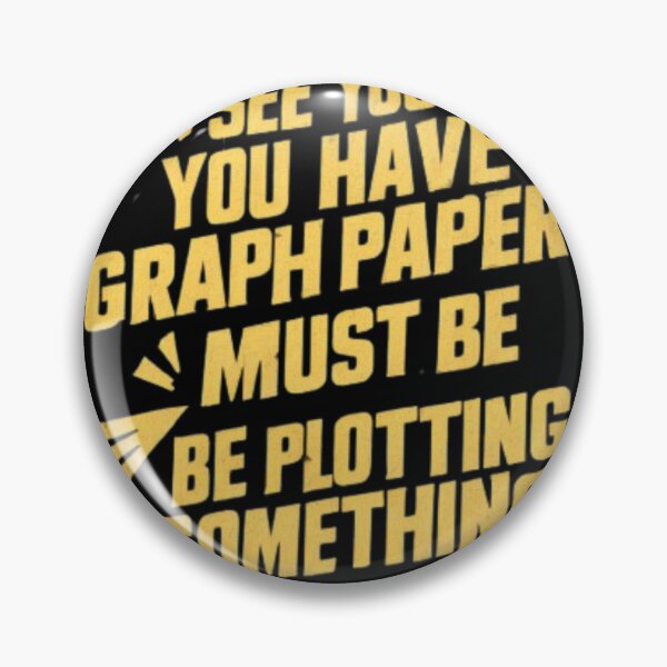 Item preview,  I See You Have Graph Paper  designed and sold by Obinne.