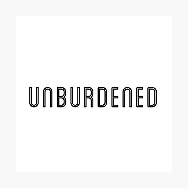 Item preview, UNBURDENED designed and sold by AbstractJP.