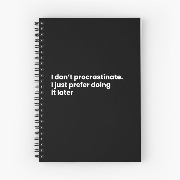 Item preview, I don’t procrastinate. I just prefer doing it later designed and sold by art-and-sticker.