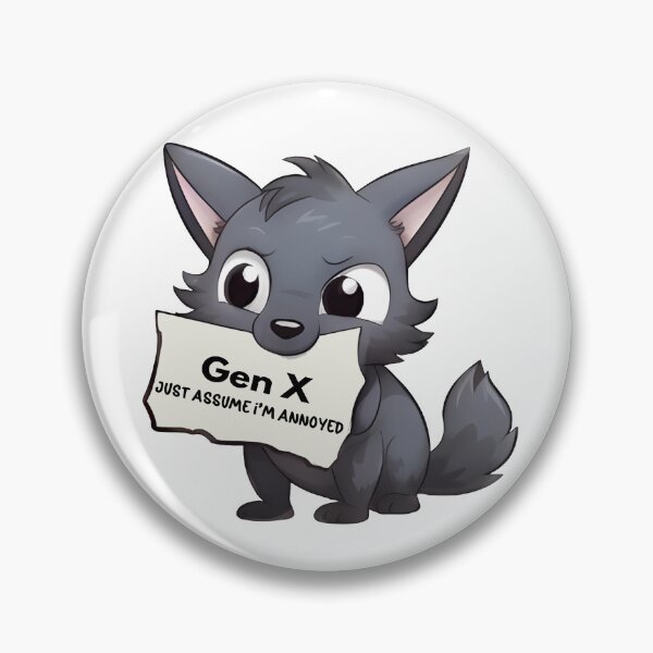 Item preview, Gen X - Just Assume I'm Annoyed designed and sold by Travelslightly.