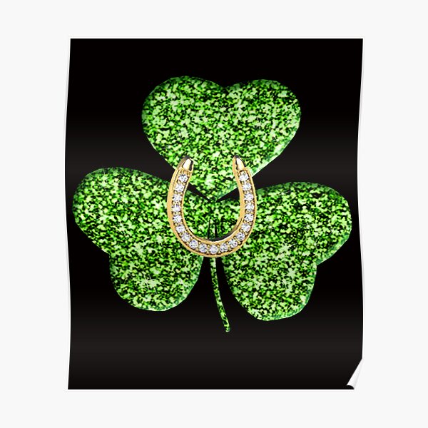 Faux Green Glitter Shamrock With A Horseshoe Poster