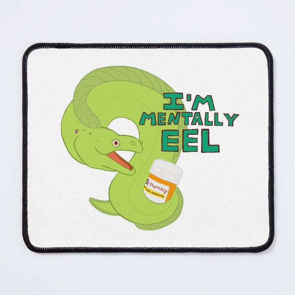 Item preview, I’m Mentally Eel designed and sold by Raichichi.