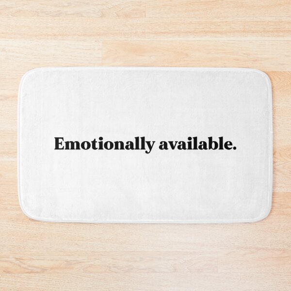 Item preview, Emotionally available designed and sold by weirdly weird.