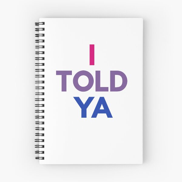 Item preview, I Told Ya (Bi colors) designed and sold by Caring Hearts.