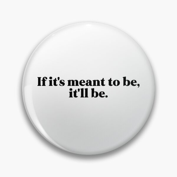 Item preview, If it's meant to be, it'll be designed and sold by weirdly weird.