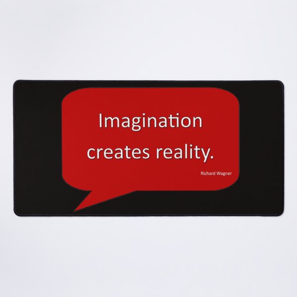 Item preview, Imagination Creates Reality Quote designed and sold by TheatreOfMusic.