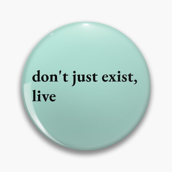 Item preview, don't just exist, live  designed and sold by SimplyMariaMade.